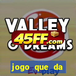 jogo que da dinheiro de verdade sem precisar depositar